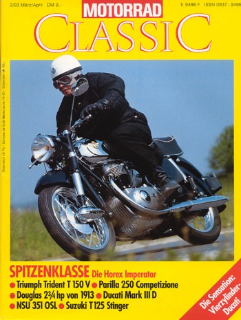 MOTORRAD CLASSIC 2/1993 – Horex Imperator; Douglas 2 3/4 hp von 1913; Ducati 250 Mark 3 D, war 1969 das erste Serien-Motorrad