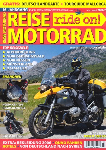 REISE MOTORRAD ride on! 2/2006 – BMW R 1200 GS mit 72 kW (98 PS) im Langstrecken-Test, Honda CBF 1000 mit 72 kW (98 PS) Test & Technik