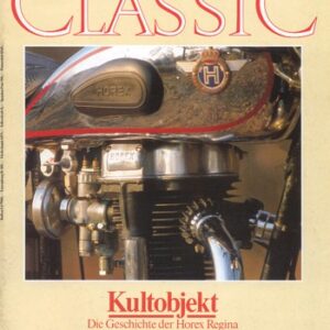 MOTORRAD CLASSIC 3/1991 – Horex Regina, das Motorrad-Volk jubelte; Gilera Saturno Sanremo, Modellgeschichte; DKW NZ 350, 1943 die Unverwüstliche