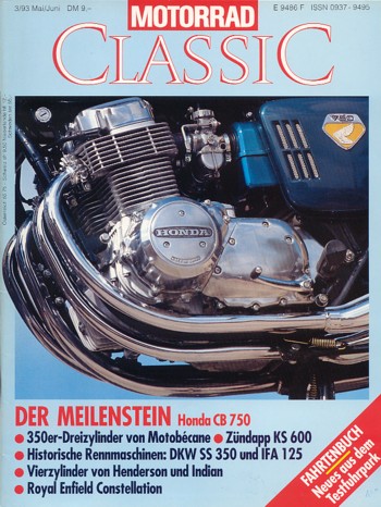 MOTORRAD CLASSIC 3/1993 – Honda CB 750, Ansichten eines Traums; Motobécane 350, war erst spät serienreif