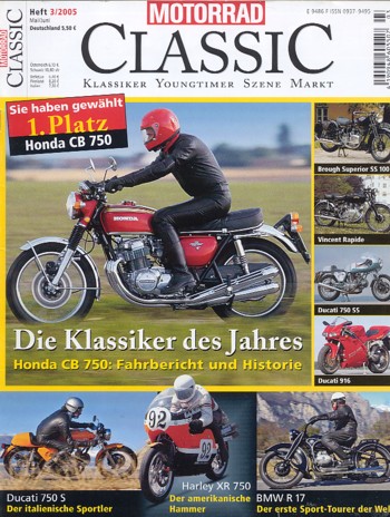 MOTORRAD CLASSIC 3/2005 – Honda CB 750, Klassiker des Jahres 2005; Ducati 750 S, verwandt; Maico 250 von 1974, hier die Kramer