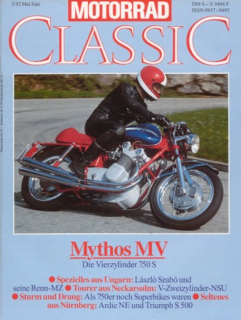 MOTORRAD CLASSIC 3/1992 – MV Agusta 750 S, die Serien - "Emm Vau"; Ardie Ne 125, Seltenes aus Nürnberg; BMW R 51/2, das Traum-Gespann
