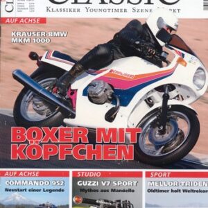 MOTORRAD CLASSIC 3/2009 – BMW R 100 S, hier getunt als Krauser MKM 1000; Moto Guzzi V7 Sport, Mythos aus Mandello