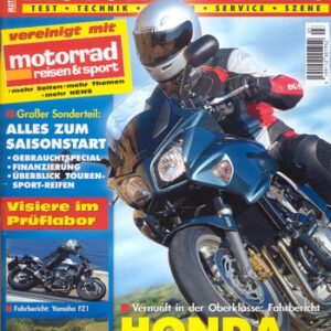 MOTORRAD NEWS 3/2006 – Honda CBF 1000 mit 72 kW (98 PS) Probefahrt; Yamaha FZ1 mit 110 kW (150 PS) Probefahrt; Kawasaki ER-6f mit 53 kW (72 PS) Probefahrt