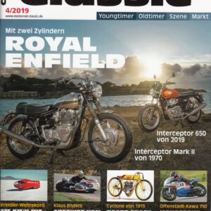 Motorrad Classic 4/2019 – Royal Enfield Interceptor 650 (2019), Interceptor Mark II von 1970, 225 km/h mit 50 Kubik