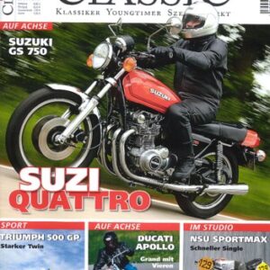 MOTORRAD CLASSIC 4/2009 – Suzuki GS 750, war 1977 die neue Vierzylinder-Viertakter; NSU Sportmax, eine Rennsemmel anno 1955