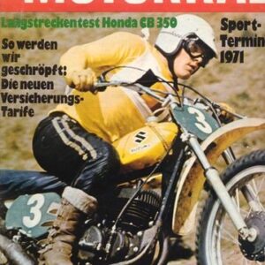 DAS MOTORRAD 4/1971 – Honda CB 350 mit 36 PS nach dem Langstreckentest; Moto Guzzi Falcone, hier die Behörden-Maschine mit 25 PS
