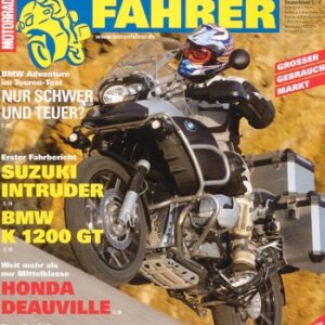 TOURENFAHRER 4/2006 – BMW R 1200 GS Adventure mit 72 kW (98 PS) als Reise-Motorrad, Honda Deauville mit 48 kW (65 PS) als Reise-Motorrad