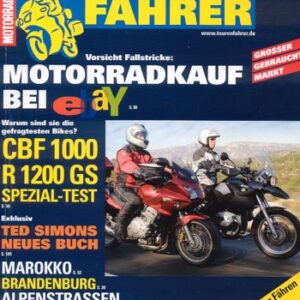 TOURENFAHRER 4/2007 – BMW R 1200 GS mit 72 kW (98 PS) im Vergleichstest, Honda CBF 1000 mit 72 kW (98 PS) im Vergleichstest