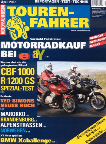 TOURENFAHRER 4/2007 – BMW R 1200 GS mit 72 kW (98 PS) im Vergleichstest, Honda CBF 1000 mit 72 kW (98 PS) im Vergleichstest