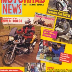 MOTORRAD NEWS 4/1994 – BMW R 1100 GS mit 59 kW (80 PS) Test & Technik; Yamaha FZR 600 R mit 72 kW (98 PS) Test & Technik