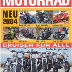 MOTORRAD 4/2004 – Test Kawasaki ZX-10R Ninja; Test Suzuki GSX-R 600; Test Honda CBF 600 S; Ducati 999 S