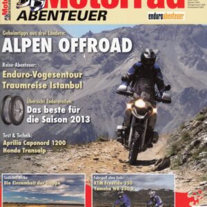 Motorrad ABENTEUER 5/6 2013 – Aprilia Caponord 1200 Travel Pack; KTM Freeride 350; Yamaha WR 250 R