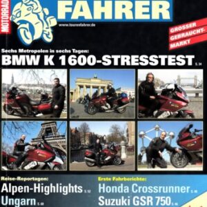 TOURENFAHRER 5/2011 – BMW K 1600 GT mit 118 kW (160 PS) im Touren-Test, Suzuki GSR 750 mit 78 kW (106 PS) Test & Technik