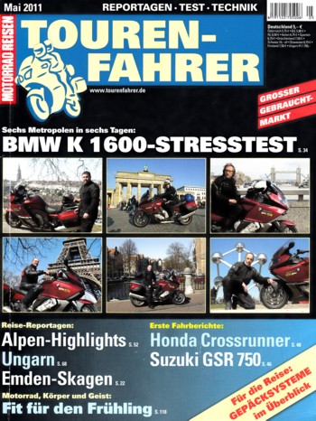 TOURENFAHRER 5/2011 – BMW K 1600 GT mit 118 kW (160 PS) im Touren-Test, Suzuki GSR 750 mit 78 kW (106 PS) Test & Technik