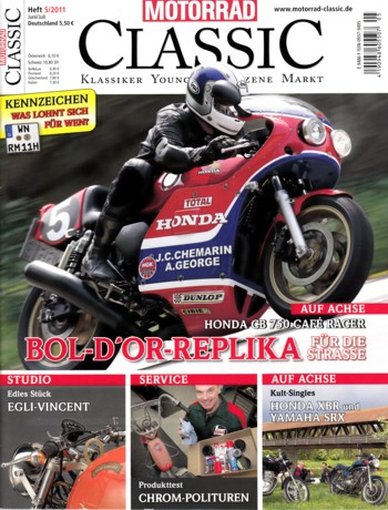 MOTORRAD CLASSIC 5/2011 – Honda CB Seven Fifty, hier umgebaut als Bol-d'Or-Replika; Egli Vincent EV6, das Erstlingswerk