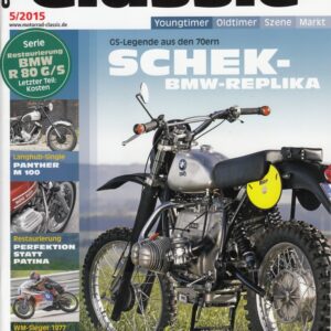 MOTORRAD CLASSIC 5/2015 – BMW R 75/5, hier eine Replica der Schek-Legende; Hirth, Rennmaschinen von 1924