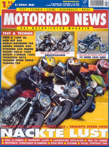 MOTORRAD NEWS 5/2004 – Yamaha FZ6 mit 72 kW (98 PS) im Vergleichstest; Triumph Speed Four mit 72 kW (98 PS) im Vergleichstest; Honda Hornet 600 mit 71 kW (97 PS) im Vergleichstest