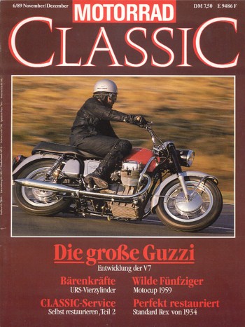 MOTORRAD CLASSIC 6/1989 – Moto Guzzi V7, die Große; Horex SB35, war mal das hubraumstärkste Serienmotorrad; URS-Metisse, die Geschichte