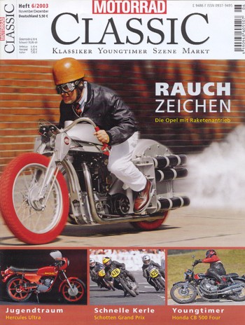 MOTORRAD CLASSIC 6/2003 – Opel Raketen-Motorrad, das erste der Welt; Honda CB 500 Four, die Mittlere der Four-Motorräder