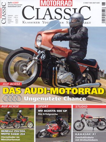 MOTORRAD CLASSIC 6/2007 – Audi Motorrad, war damals geheim; Kawasaki A1 / A7, zwei Zweitakt-Raketen