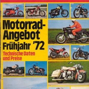 DAS MOTORRAD 6/1972 – MV Agusta 750 S, die mit dem zivilisierten Rennmotor; Motorrad-Angebot Frühjahr 1972