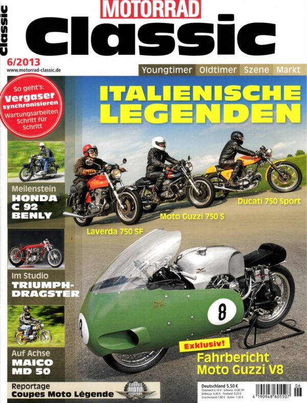MOTORRAD CLASSIC 6/2013 – Laverda 750 SF, eine italienische Legende; Moto Guzzi 750 S, eine italienische Legende
