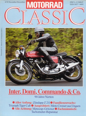 MOTORRAD CLASSIC 6/1992 – Norton, Inter Domi Commando & Co., 90 Jahre; Bianchi "Bianchina"; Danuvia 125 Cross, ein Oldtimer wird vorgestellt