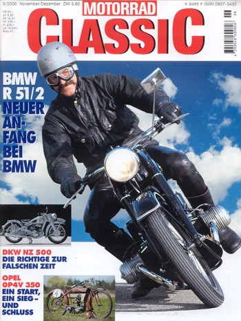 MOTORRAD CLASSIC 6/2000 – BMW R 51/2, war nicht nur 1950 ein Traum; Heinkel Tourist 103 A-2, groß, schlank, schnittig