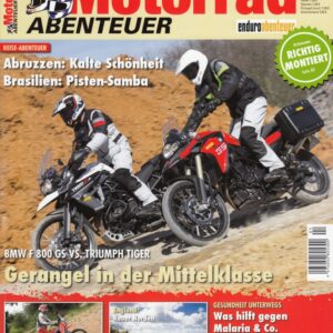 Motorrad ABENTEUER 7/8 2015 – BMW F 800 GS; Triumph Tiger 800 XCx; Test Husqvarna FE 350