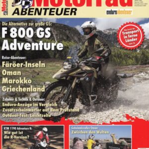 Motorrad ABENTEUER 7/8 2013 – Test Triumph Tiger Explorer XC; Test KTM 1190 Adventure R; Test BMW F 800 GS Adventure