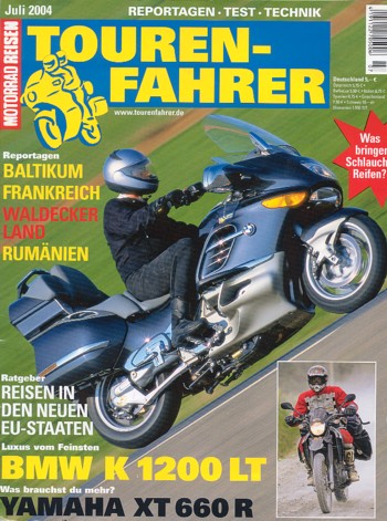 TOURENFAHRER 7/2004 – BMW K 1200 LT mit 85 kW (116 PS) als Reisemotorrad, Yamaha XT 660 R mit 35 kW (48 PS) als Reisemotorrad
