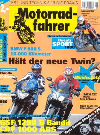 Motorradfahrer 8/2006 – BMW F 800 S mit 62,5 kW (85 PS) im Spezial-Test; Ducati Sport 1000 mit 61 kW (83 PS) Test & Technik