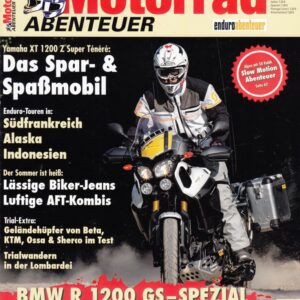 Motorrad ABENTEUER 9/10 2013 – Test Yamaha XT 1200 Z Super Ténéré Worldcrosser; Test BMW R 1200 GS