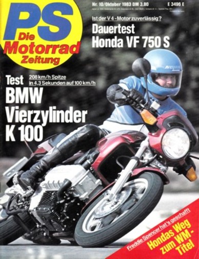 PS 10/1983 – BMW K 100 mit 66 kW (90 PS) Test & Technik, Honda VF 750 S mit 66 kW (90 PS) nach dem Langstreckentest