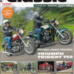 Motorrad Classic 12/2021 – Triumph Trident T150 und T300, Benelli 250 GP Bialbero, Honda NR 750