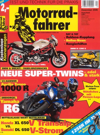 Motorradfahrer 12/2005 – BMW R 1200 S; Yamaha YZF-R6; Aprilia Tuono 1000 R; Honda XL 650 V Transalp