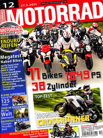 MOTORRAD 12/2011 – Test Honda Crossrunner; Vergleich Aprilia Tuono V4 R APRC; Vergleich Benelli TnT R 160; Vergleich BMW K 1300 R