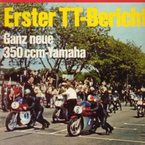 DAS MOTORRAD 13/1970 – Tourist Trophy TT Isle of Man 1970; Test Yamaha R 5 350 ccm mit 26 kW (35 PS) Test & Technik