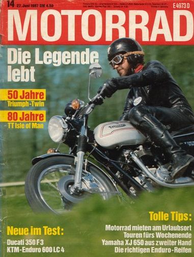 MOTORRAD 14/1987 – Test KTM LC4 600; Yamaha XJ 650 / XJ 650 Turbo, Erinnerungen; Test Ducati 350 F3