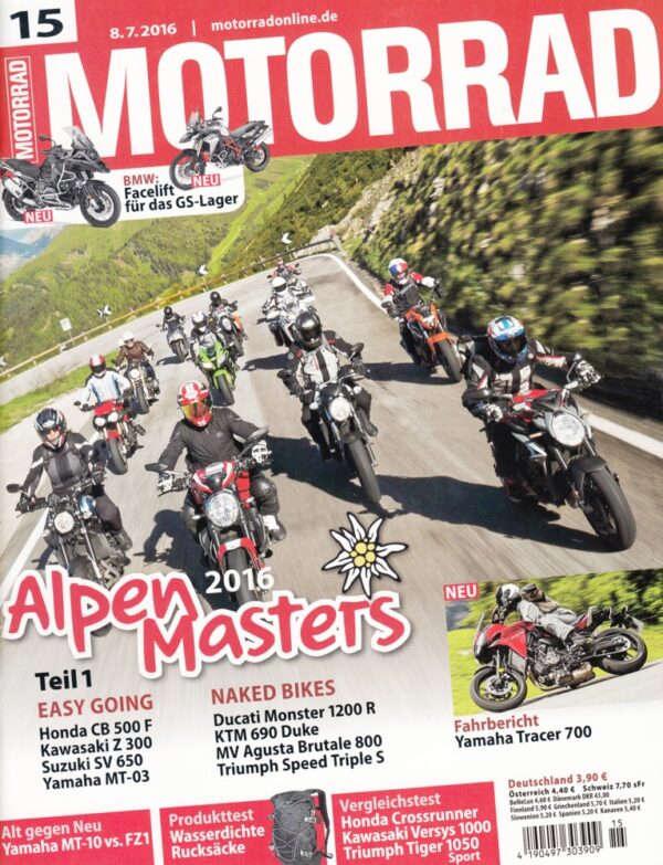 MOTORRAD 15/2016 – Alpen Masters Teil 1, Yamaha MT-10 vs. FZ1, Yamaha Tracer 700, wasserdichte Rucksäcke