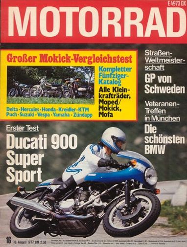 MOTORRAD 16/1977 – Test Ducati 900 SS; Fantic Caballero Regolarita, ein Gelände-Bambino; Demm Delta RM; Hercules Mk2