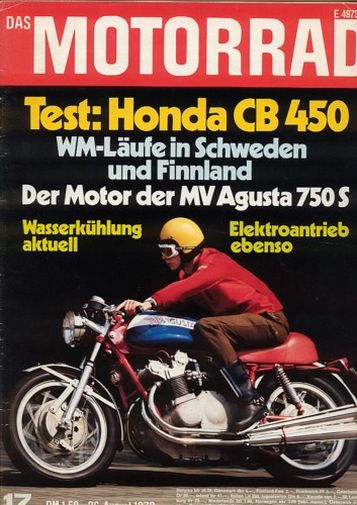 DAS MOTORRAD 17/1972 – Test Honda CB 450 mit 33 kW (45 PS) Test & Technik; MV Agusta 750 S, der Motor
