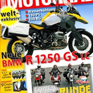 MOTORRAD 18/2011 – Vorstellung BMW R 1250 GS LC, Vorstellung; Suzuki V-Strom 650; BMW R 1200 R; Honda CB 1300