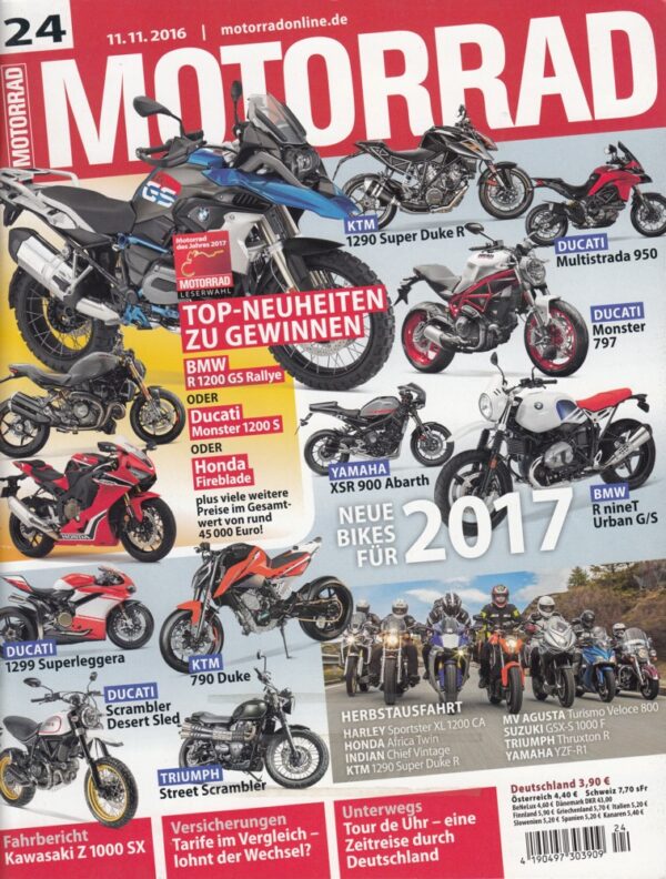 MOTORRAD 24/2016 + Herbstausfahrt mit acht Dauertest-Modellen nach Italien, neue Bikes für 2017