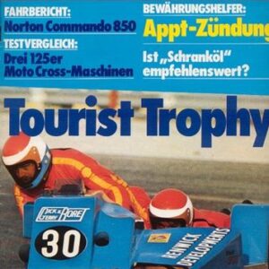 DAS MOTORRAD 13/1973 – Tourist Trophy der Privatfahrer 1973; Husqvarna, 125er Moto-Crosser; Vergleich Puch, 125-er Moto-Crosser