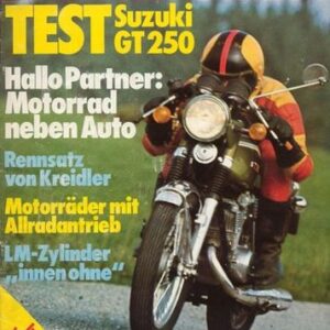 DAS MOTORRAD 24/1973 – Test Suzuki GT 250; Monark, eine Sixday-Replica