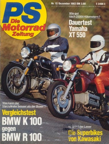 PS 12/1983 – Vergleich BMW K 100 vs. BMW R 100, Dauertest Yamaha XT 550